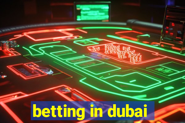 betting in dubai